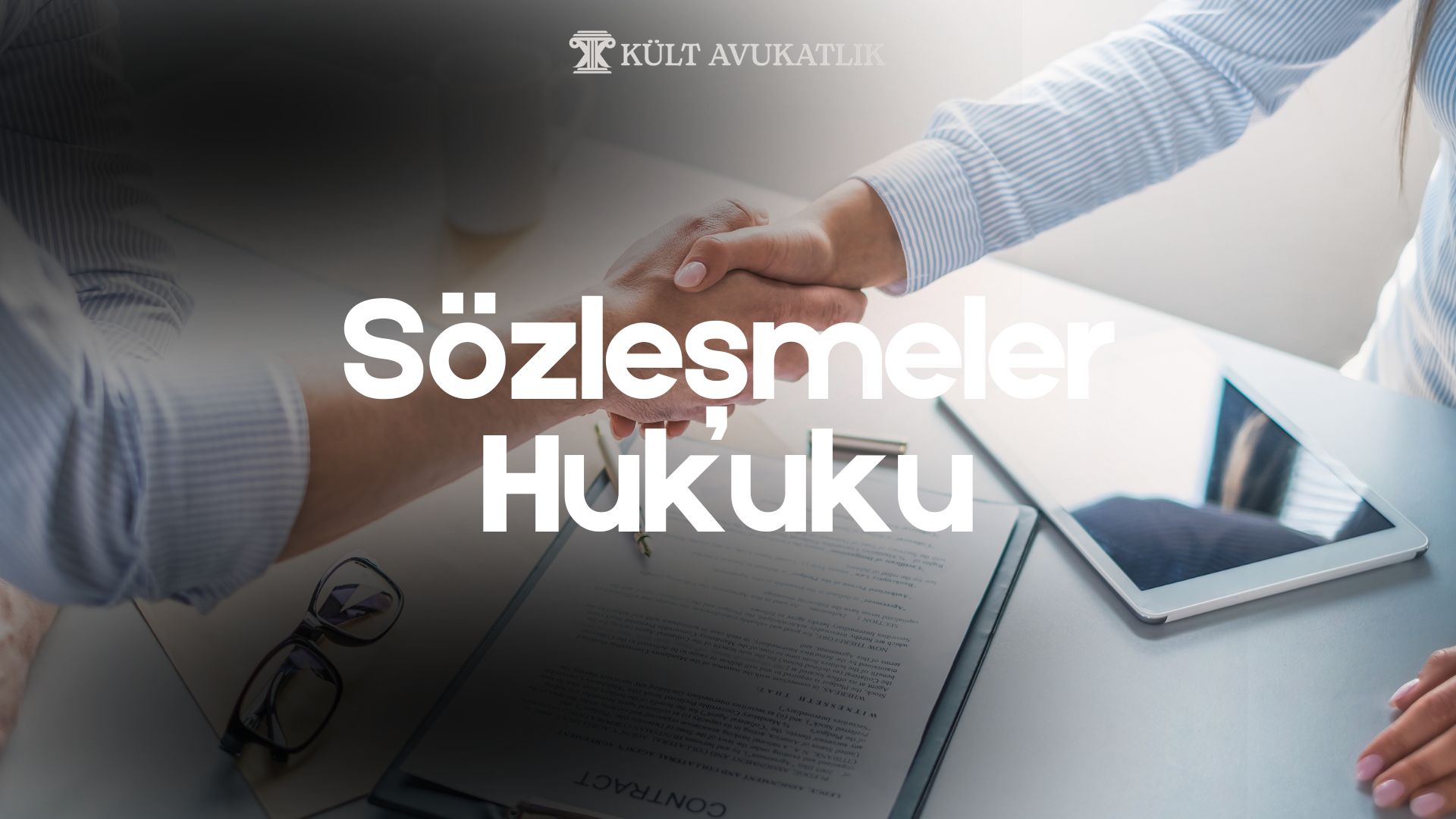 Ankara Sözleşme Avukatı