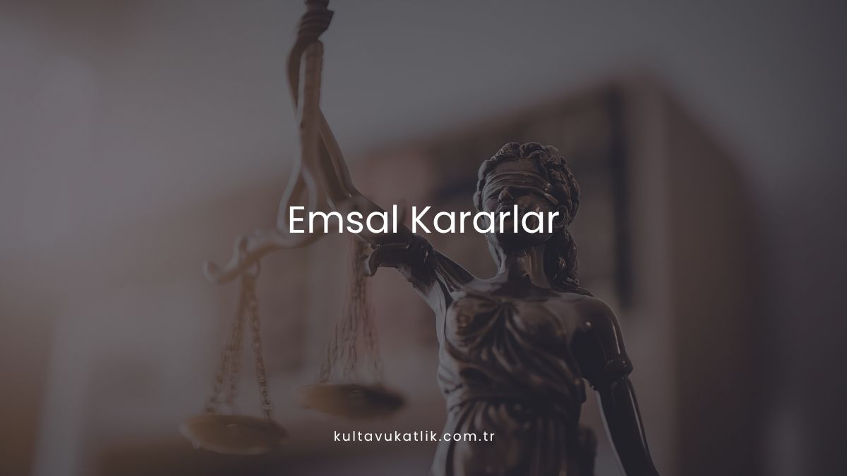 Emsal Kararlar