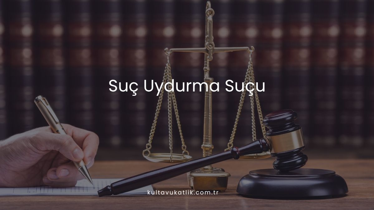Suç Uydurma Suçu