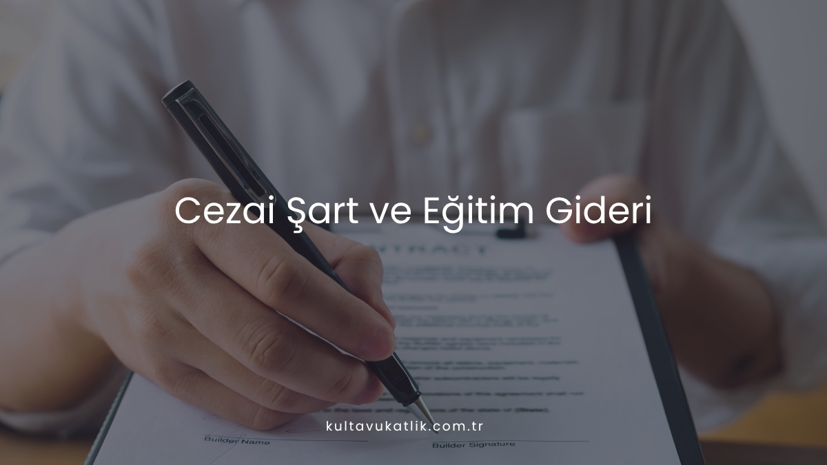 Cezai Şart ve Eğitim Gideri