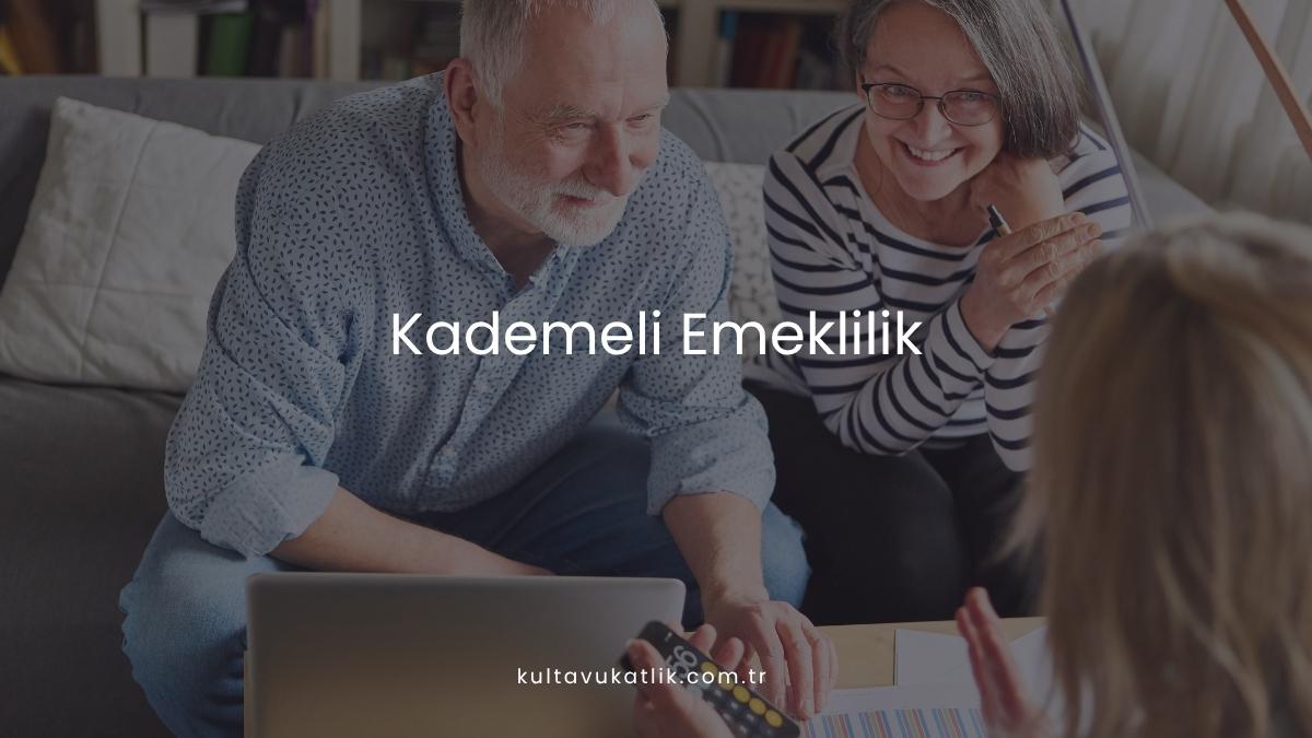 Kademeli Emeklilik