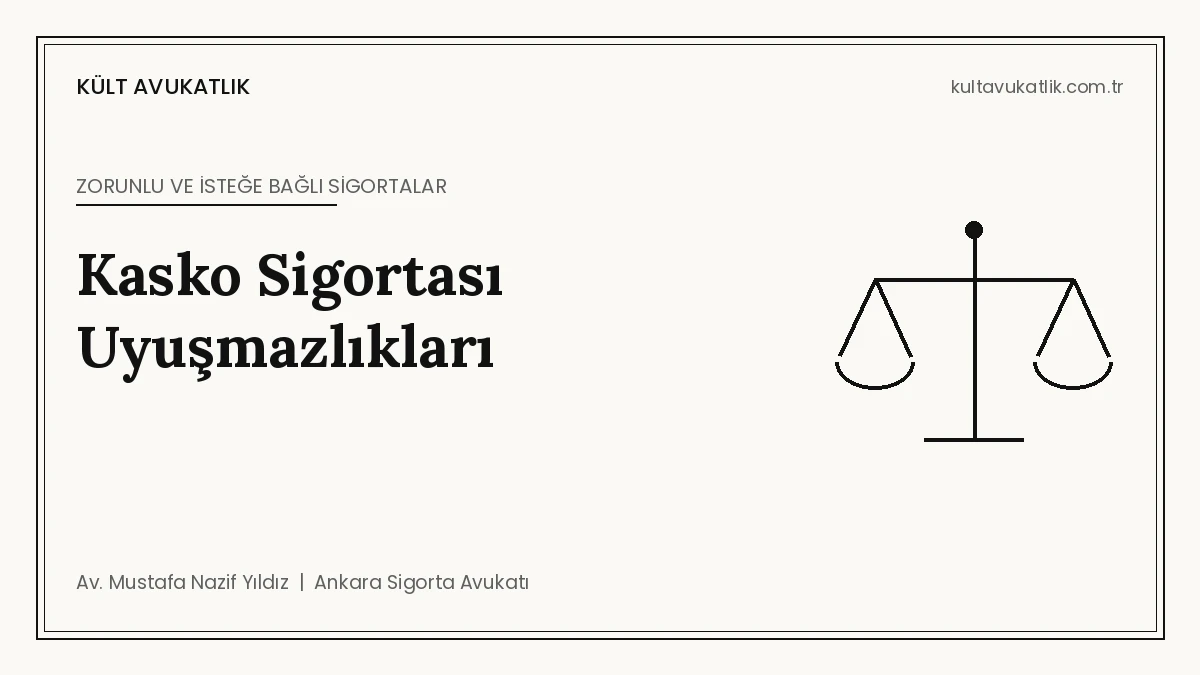 Kasko Sigortası Uyuşmazlıkları