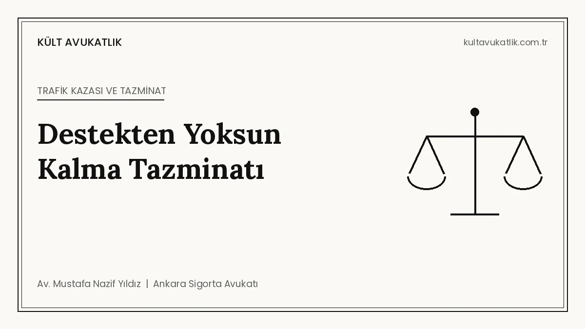 Trafik Kazasında Destekten Yoksun Kalma Tazminatı