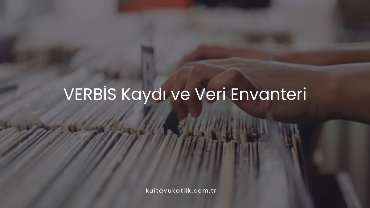 VERBİS Kaydı ve Veri Envanteri