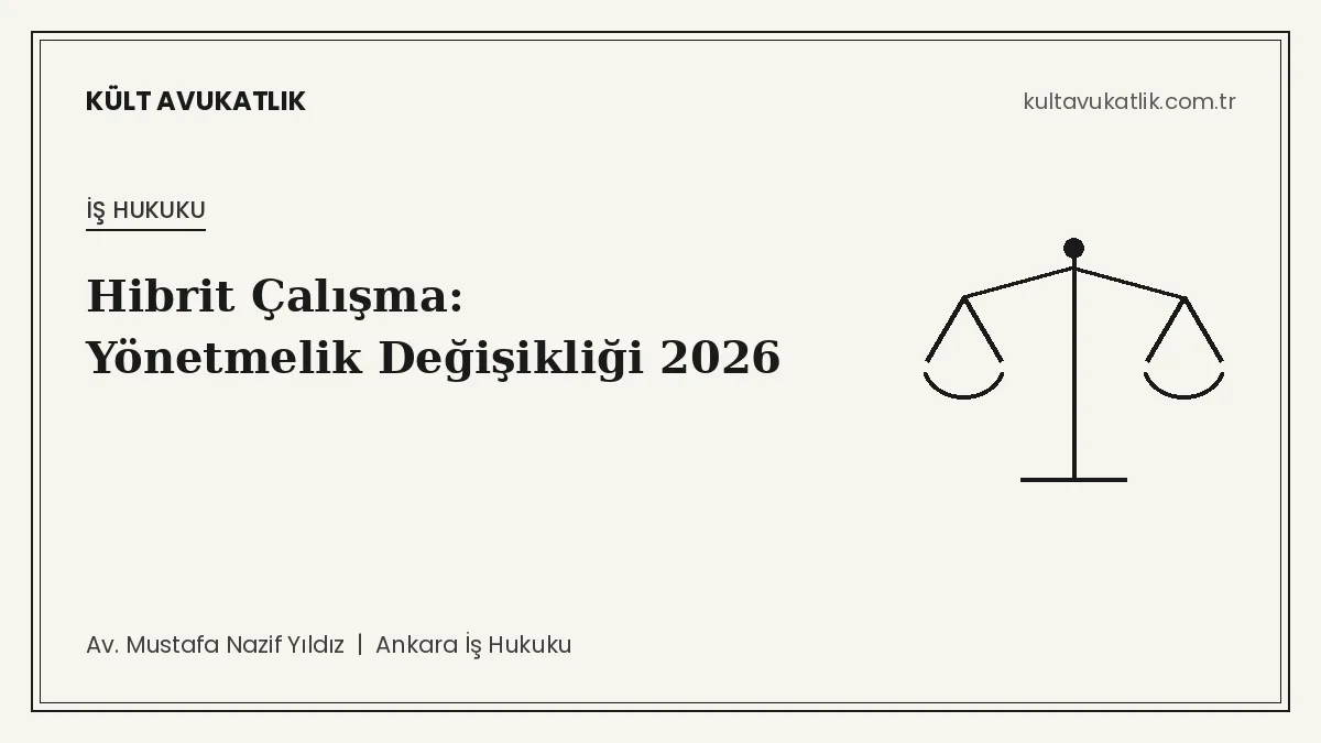 Hibrit Çalışma: Yönetmelik Değişikliği