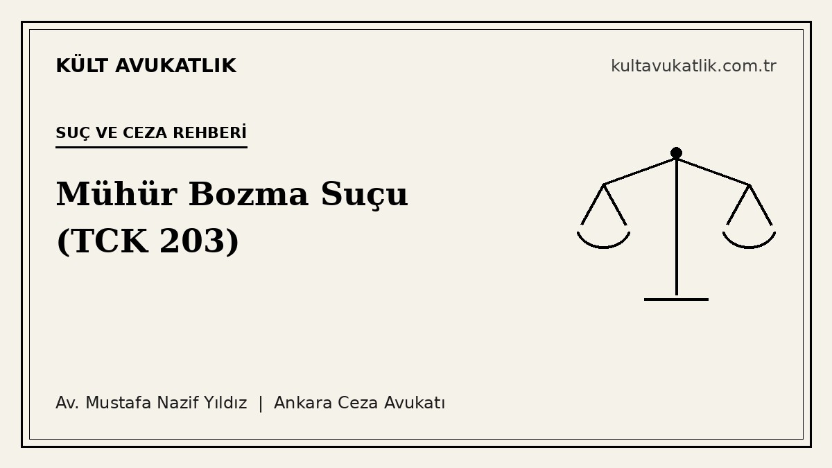 Mühür Bozma Suçu TCK 203