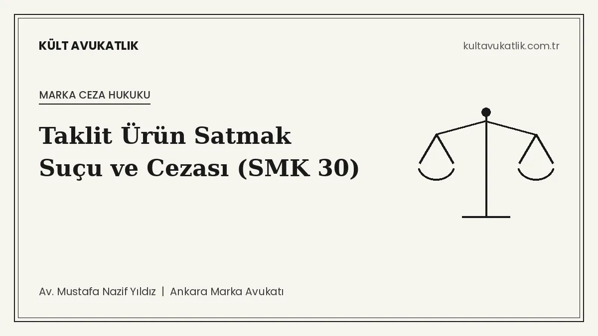 Taklit Ürün Satmak Suçu ve Cezası