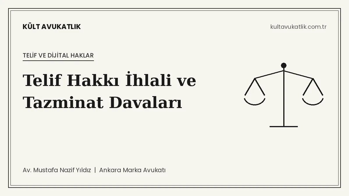 Telif Hakkı İhlali ve Tazminat Davaları