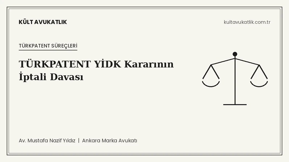 Türkpatent YİDK Kararının İptali Davası
